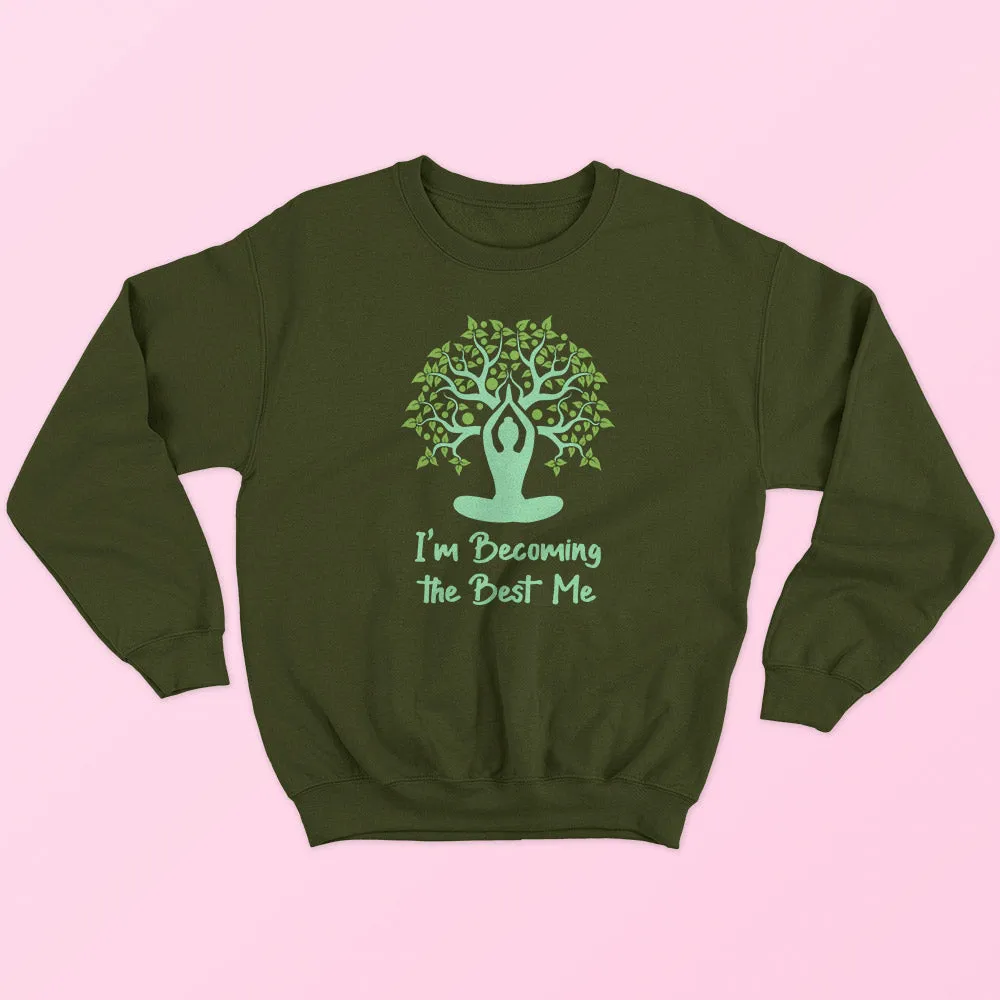 Best of Me (Yoga) Sweatshirt