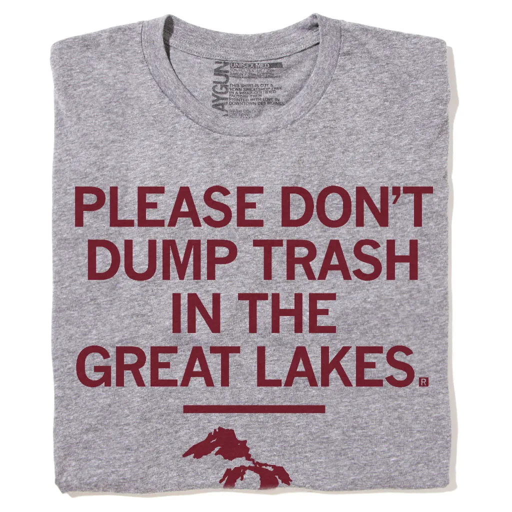 Don't Trash The Great Lakes (R)